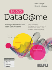 Cover  Nuovo datag@me : tecnologie dell'informazione e della comunicazione : office automation, coding e pensiero computazionale, comunicazione digitale e web, schede di cittadinanza digitale
