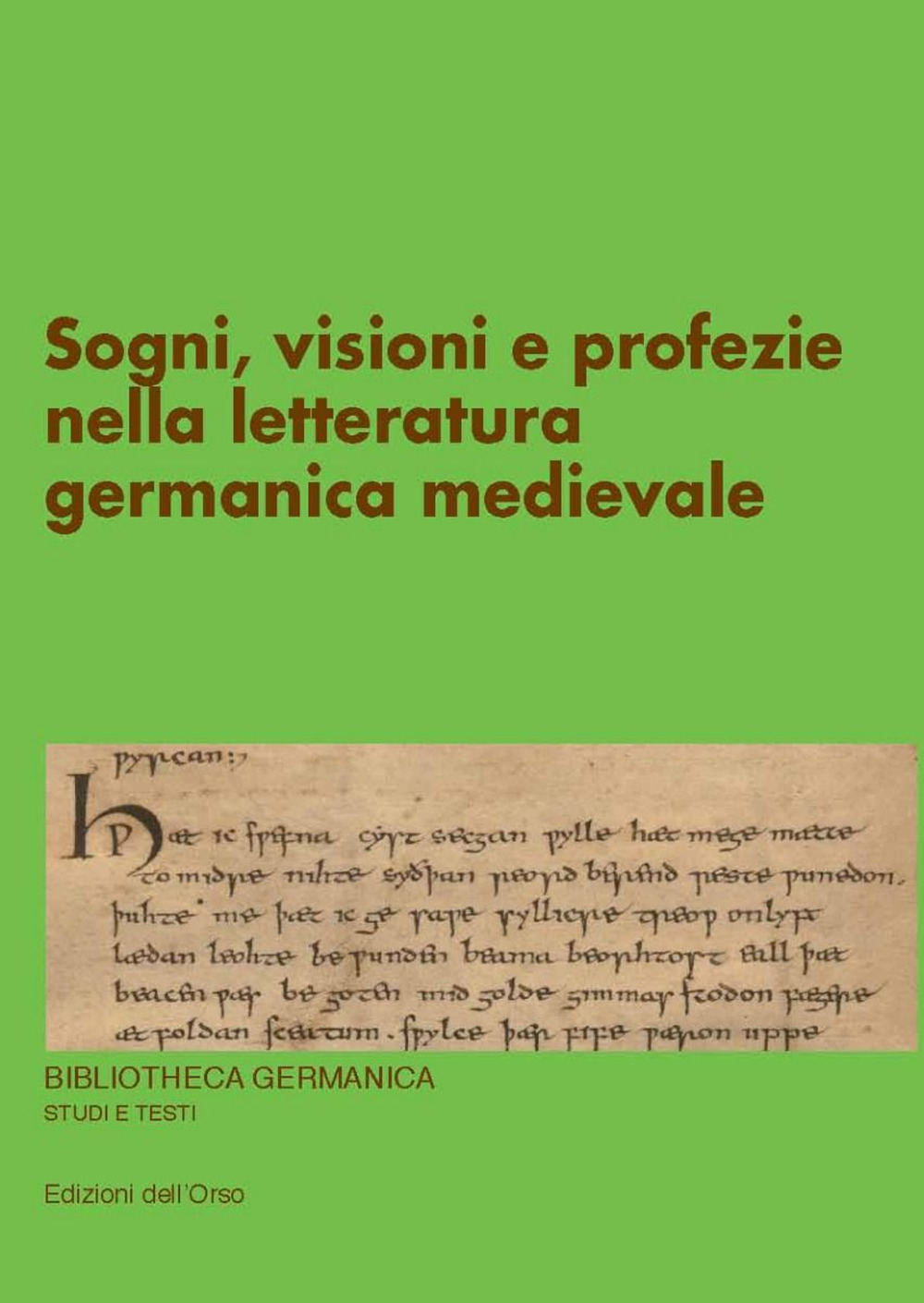 Image of Sogni, visioni e profezie nella letteratura germanica medievale. Ediz. critica