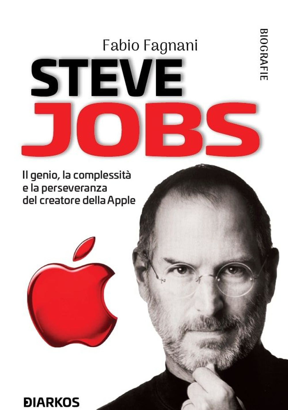 Image of Steve Jobs. Il genio, la complessità e la perseveranza del creatore della Apple