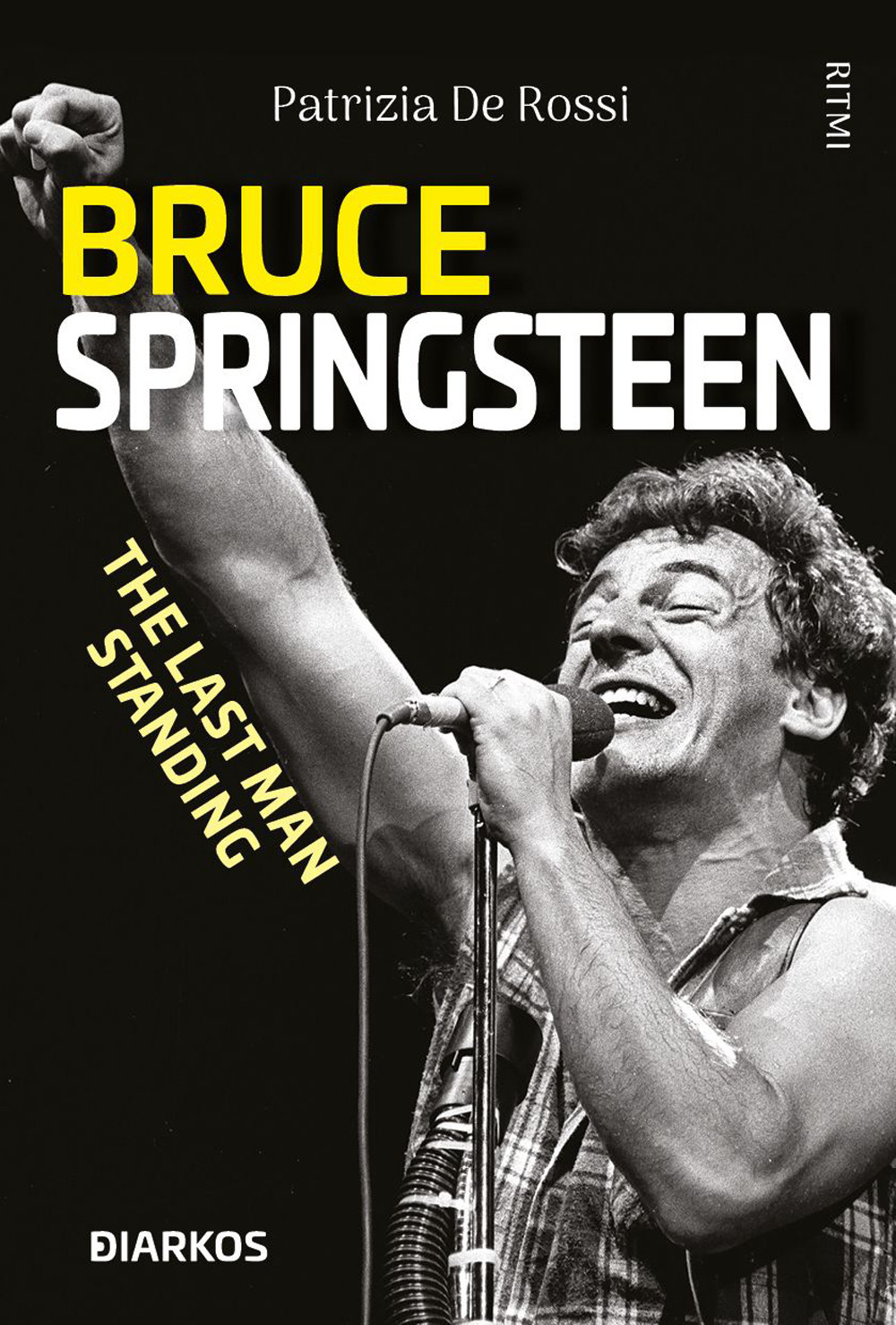 Image of Bruce Springsteen. The last man standing