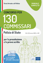 Libro Concorso 130 Commissari nella Polizia di Stato. Teoria e test per la preselezione e le prove scritte. Con software di simulazione