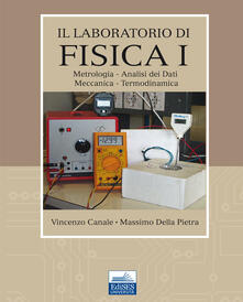 Il laboratorio di fisica. Vol. 1: Metrologia, analisi dei dati, meccanica, termodinamica..pdf