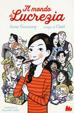 Libro Il mondo di Lucrezia. Vol. 1 Anne Goscinny