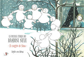 La piccola storia dei bambini neve. Il viaggio di Nina. Ediz. a colori