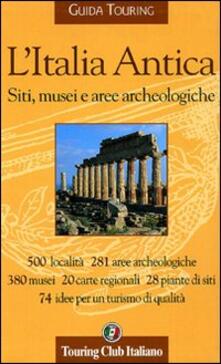 L Italia Antica. Siti, musei e aree archeologiche.pdf
