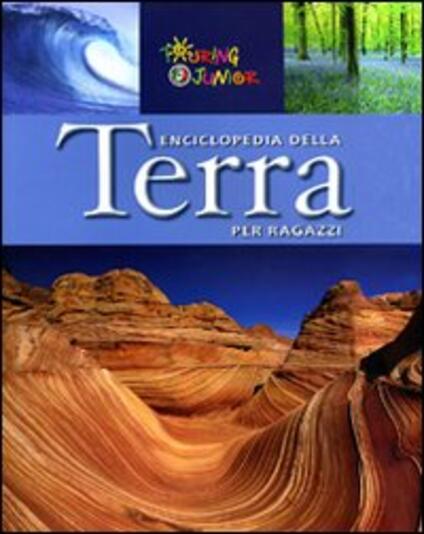Enciclopedia Della Terra Libro Touring Junior Enciclopedie E
