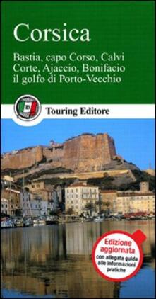 Corsica. Bastia, capo Corso, Calvi, Corte, Ajaccio, Bonifacio, il golfo di Porto Vecchio.pdf