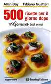 Libro Il gourmet degli avanzi Allan Bay Fabiano Guatteri