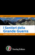 Libro I sentieri della grande guerra. Guida e taccuino per il viaggio Stefano Ardito