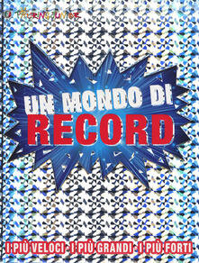 Un mondo di record. Ediz. a colori.pdf