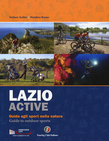 Lazio active. Guida agli sport nella natura-Guide to outdoor sports. Ediz. bilingue.pdf