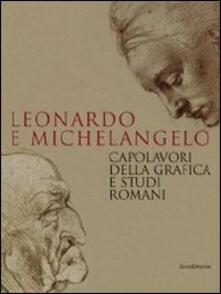 Leonardo e Michelangelo. Capolavori della grafica e studi romani. Catalogo della mostra (Roma, 27 ottobre 2011-19 febbraio 2012).pdf