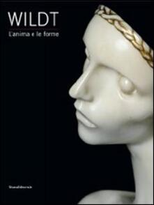 Wildt. Lanima e le forme. Catalogo della mostra (Forlì, 28 gennaio-17 giugno 2012).pdf
