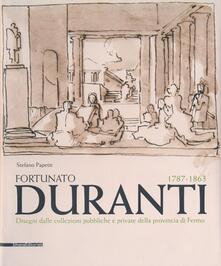 Fortunato Duranti 1787-1863. Disegni dalle collezioni pubbliche e private della provincia di Fermo.pdf