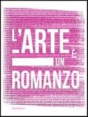 Libro L' arte è un romanzo. Ediz. italiana e inglese