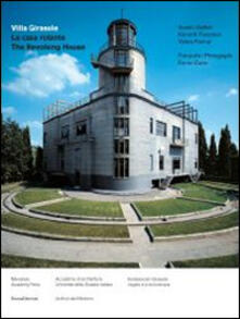 Villa Girasole La Casa Rotante Ediz Italiana E Inglese Aurelio Galfetti Kenneth Frampton Libro Silvana Ibs
