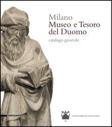 Milano. Museo e tesoro del Duomo. Catalogo generale. Ediz. illustrata.pdf