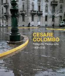 Cesare Colombo. Fotografie 1952-2012. Catalogo della mostra (Milano, 21 febbraio-14 giugno 2020). Ediz. italiana e inglese.pdf