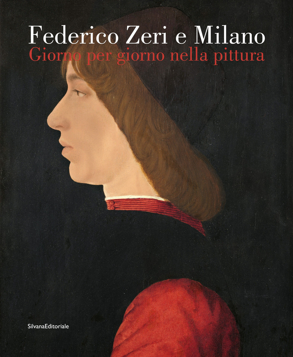Image of Federico Zeri e Milano. Giorno per giorno nella pittura. Ediz. illustrata