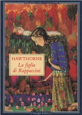 Libro La figlia di Rappaccini e altri racconti Nathaniel Hawthorne