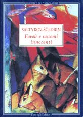 Libro Favole e racconti innocenti Michail Saltykov Scedrin