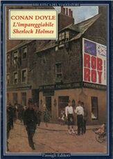 Libro L' impareggiabile Sherlock Holmes. Tre racconti polizieschi Arthur Conan Doyle