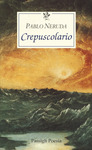 CREPUSCOLARIO
di Pablo Neruda

