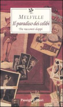 Il paradiso dei celibi. Tre racconti doppi.pdf