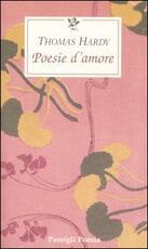 Libro Poesie d'amore Thomas Hardy