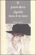 Libro Aprile. Storia di un amore Joseph Roth