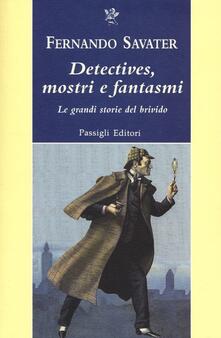Detectives, mostri e fantasmi. Le grandi storie del brivido.pdf