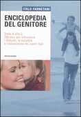 Libro Enciclopedia del genitore. Dalla A alla Z, 700 voci per affrontare i disturbi, le malattie e l'educazione dei nostri figli Italo Farnetani