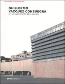 Guillermo Vazquez Consuegra. Ediz. illustrata.pdf