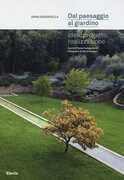 Libro Dal paesaggio al giardino. Idea, progetto, realizzazione Anna Scaravella
