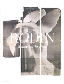 Rodin, il marmo, la vita. Catalogo della mostra (Milano, 17 ottobre 2013-26 gennaio 2014).pdf