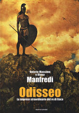 Libro Odisseo. Le imprese straordinarie del re di Itaca. Ediz. illustrata Valerio Massimo Manfredi Diana Manfredi