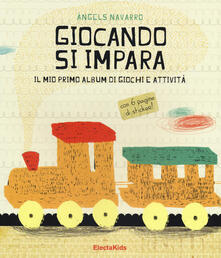 Giocando simpara. Il mio primo album di giochi e attività. Con adesivi.pdf