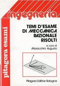 Temi d'esame di meccanica razionale risolti