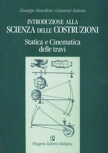 Introduzione alla scienza delle costruzioni. Statica e cinematica delle travi.pdf