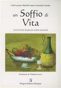 Un soffio di vita. Lavori d'arte di giovani malati terminali Scarica PDF EPUB
