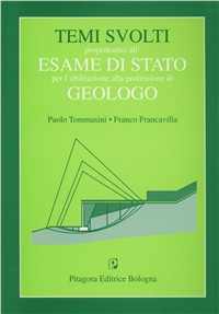 Temi svolti propedeutici all'esame di Stato per l'abilitazione alla professione di geologo