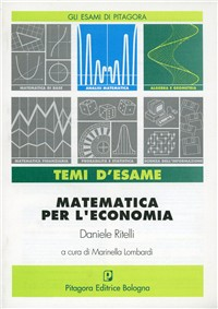 Matematica per l'economia. Temi d'esame Scarica PDF EPUB
