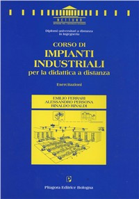 Corso di impianti industriali per la didattica a distanza. Esercitazioni