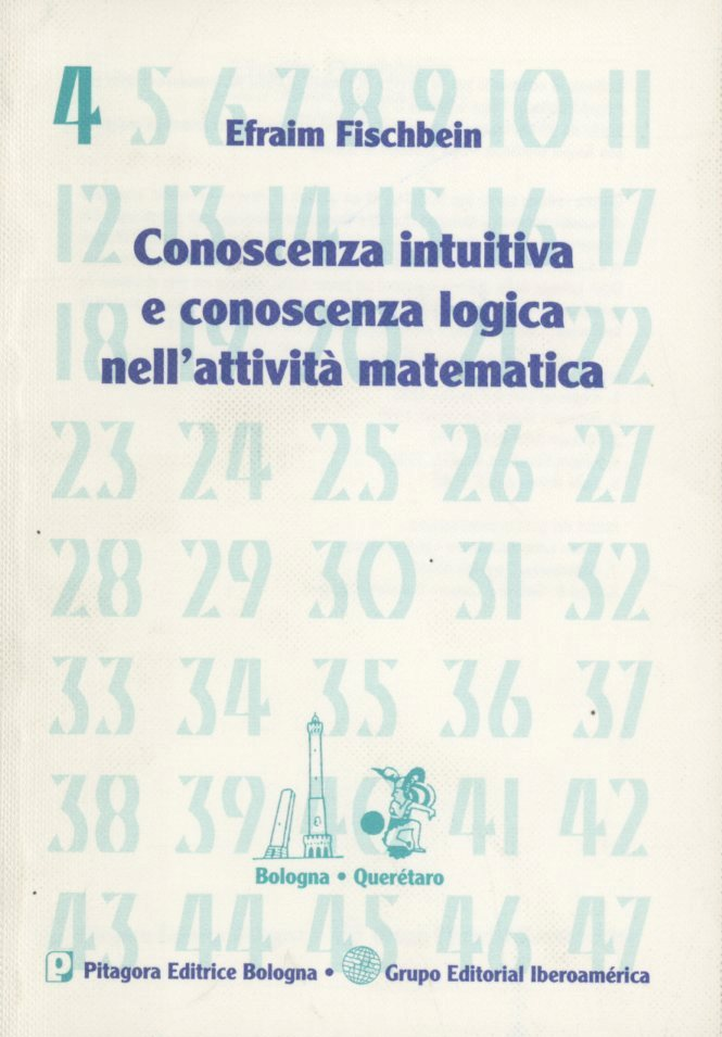 Conoscenza intuitiva e conoscenza logica nell'attività matematica Scarica PDF EPUB
