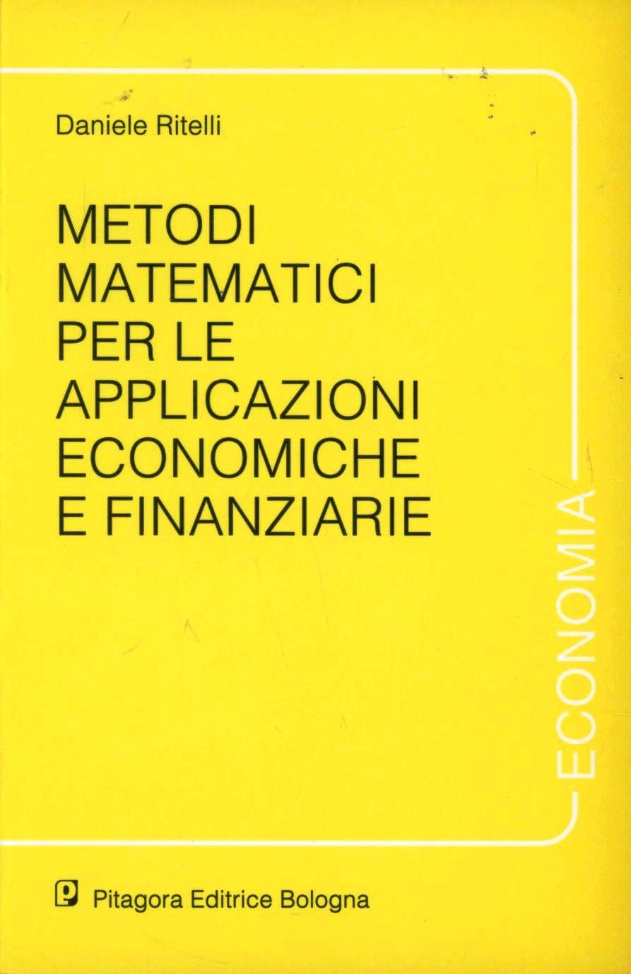 Metodi matematici per le applicazioni economiche e finanziarie Scarica PDF EPUB
