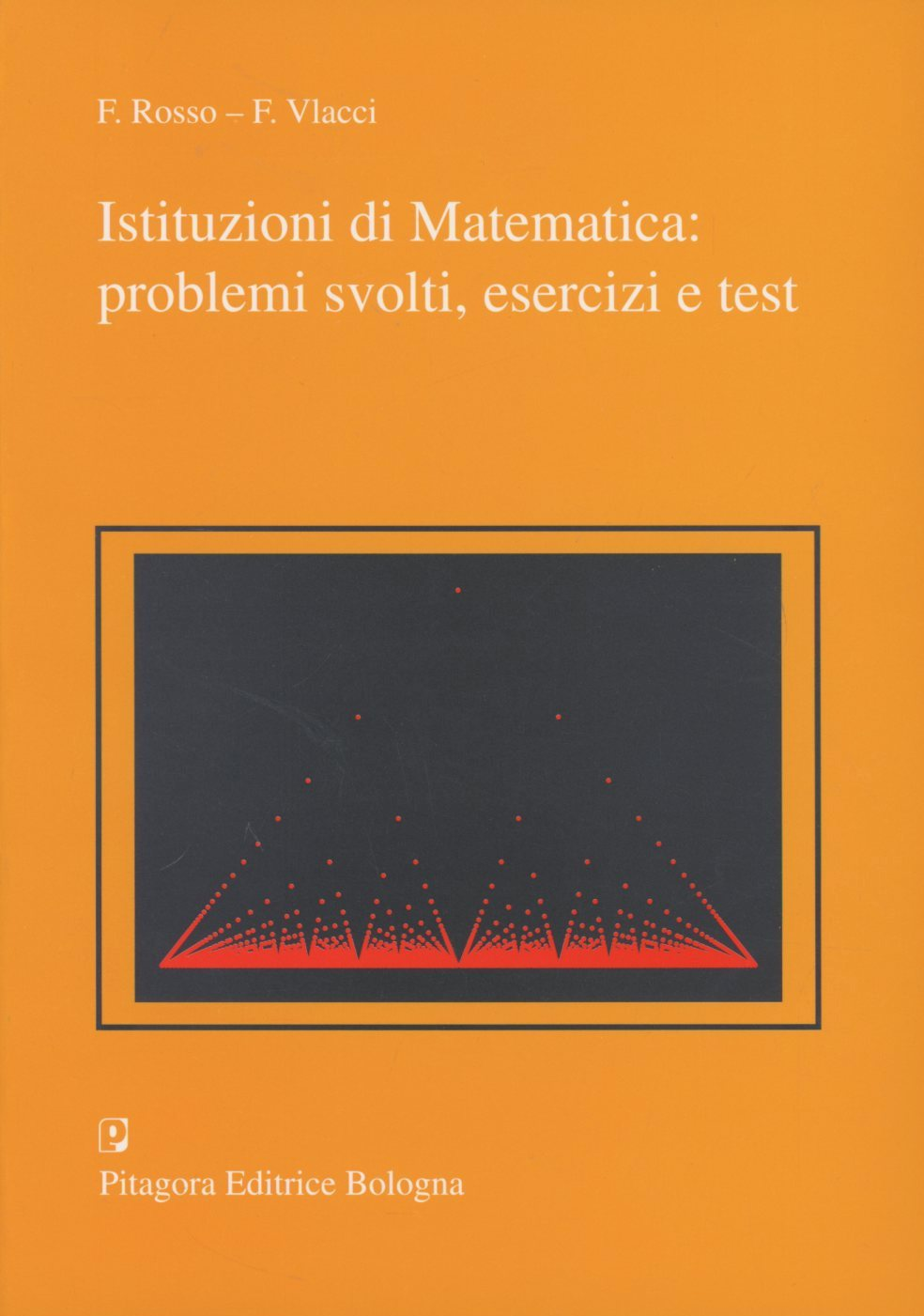 Istituzioni di matematica: problemi svolti, esercizi e test Scarica PDF EPUB
