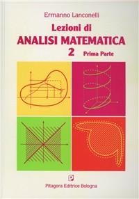 Lezioni di analisi matematica 2. Vol. 1