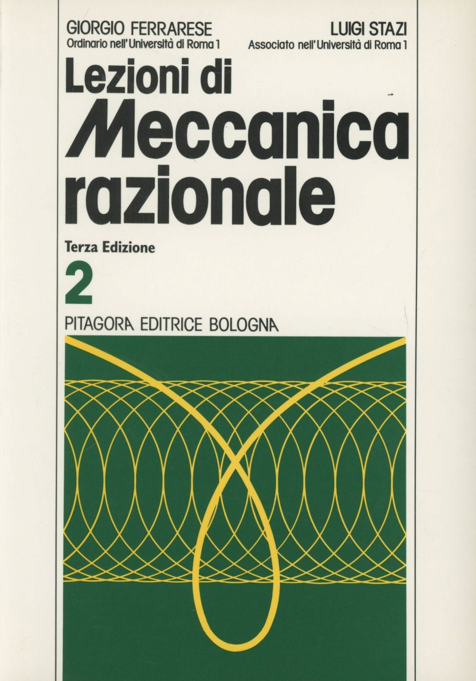 Lezioni di meccanica razionale. Vol. 2