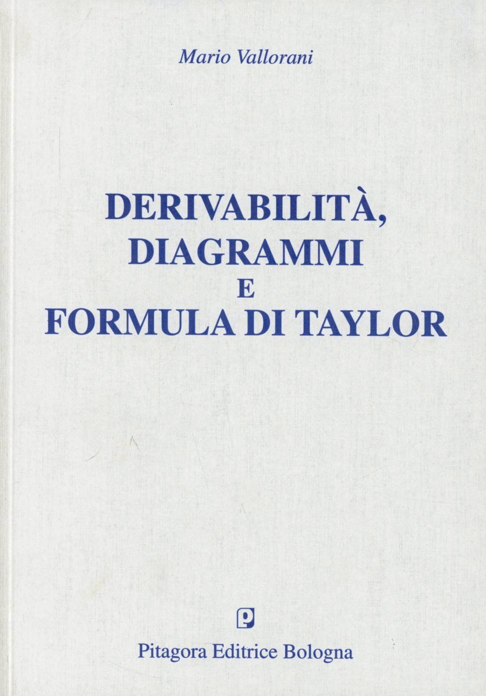 Derivabilità, diagrammi e formula di Taylor Scarica PDF EPUB
