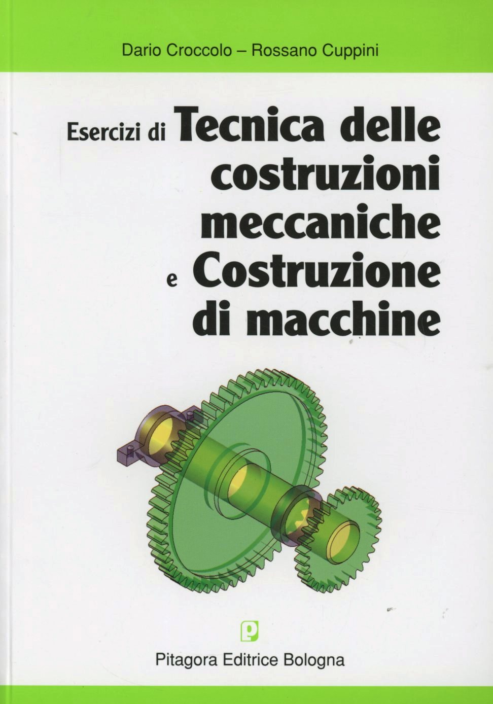 Esercizi di tecnica delle costruzioni meccaniche e costruzione di macchine Scarica PDF EPUB
